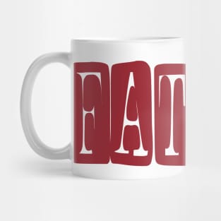 Fathor, fathers day Mug